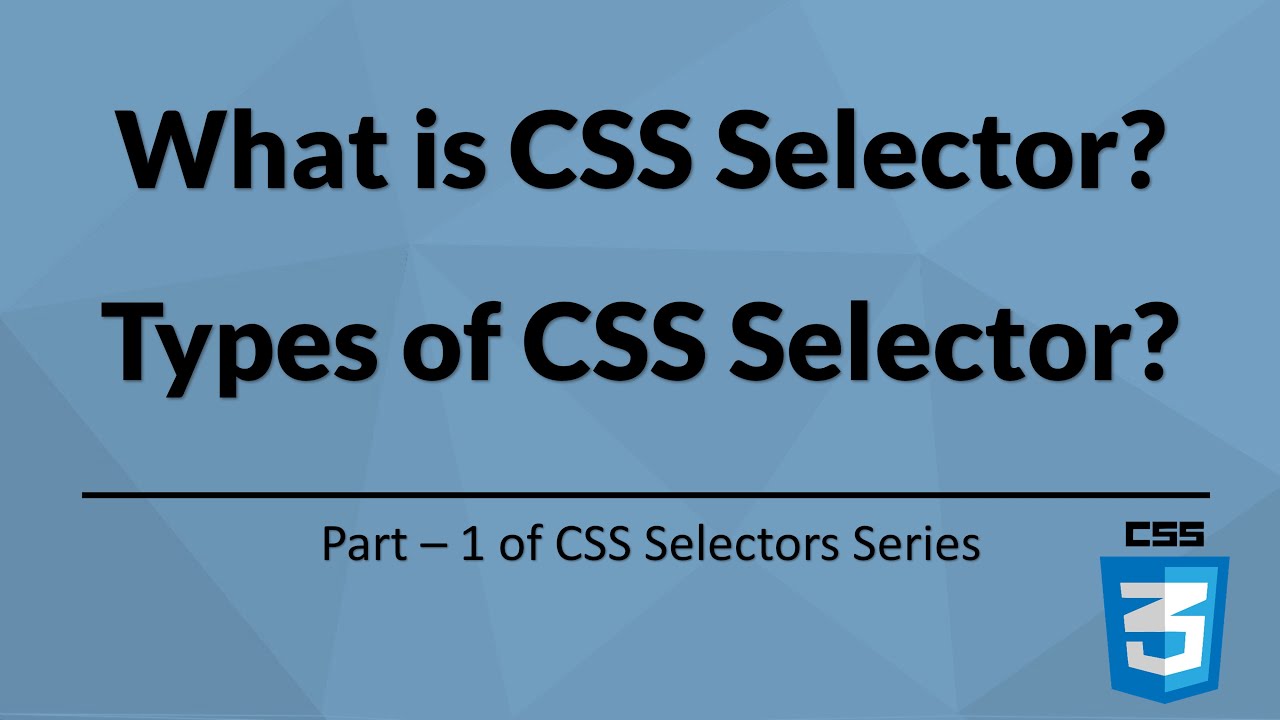 What Is Css Selector & Types Of Css Selector | Selenium Webdriver | Css  Selectors | - Youtube