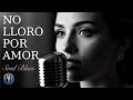No Lloro Por Amor Spanish Soul Blues Amyra Blue