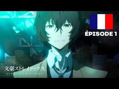 Bungo Stray Dogs - Épisode 1 - VF