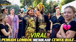 VIRAL😱 PEMUDA ASAL LOMBOK MENIKAHI CEWEK BULE ASAL JERMAN | bule pakai baju adat sasak. #mandalika