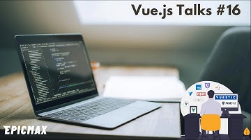 Vue.js Talks #16 - Better AI Context, People-First Agility & Google Maps in Vue