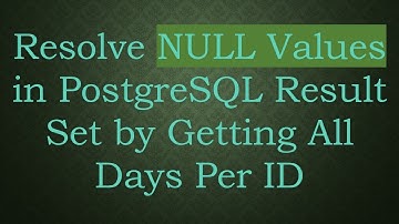 Resolve NULL Values in PostgreSQL Result Set by Getting All Days Per ID