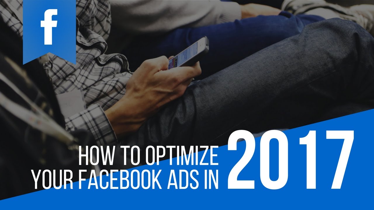 How To Optimize Facebook Ads - Increase Sales, Lower Cost per ...
