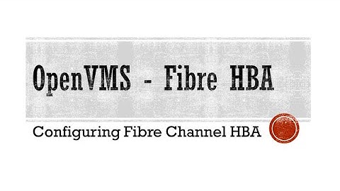Configuring Fibre Channel HBA on OpenVMS