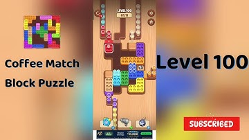 Coffee Match Block Puzzle Level 100 Walkthrough ☕🧩 | Step-by-Step Solution | Go Answer