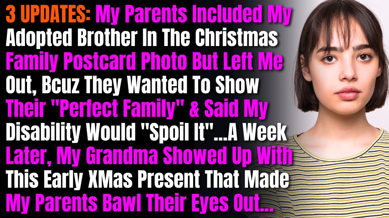 3 ОБНОВЛЕНИЯ: Мои родители включили моего приемного брата в семейную рождественскую открытку, но...