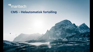 Maritech CMS - Automatisert, skybasert fortolling