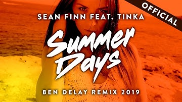 Thumbnail of Sean Finn feat. Tinka - Summer Days (Ben Delay Remix 2019 Update) (Official Video HD)