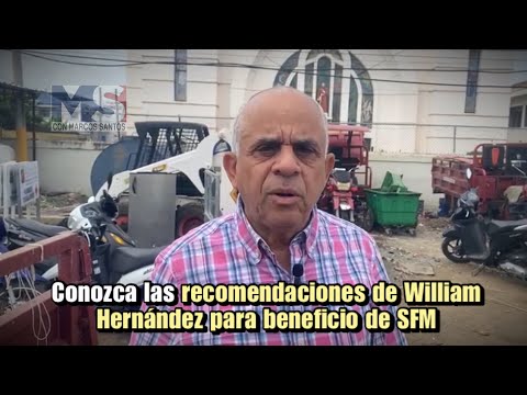 Conozca las recomendaciones de William Hernández para beneficio de SFM