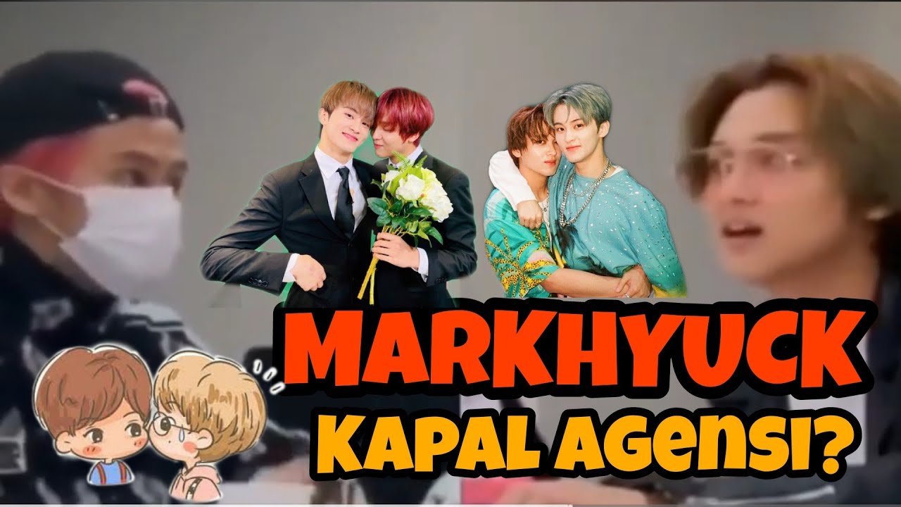 Markhyuck itu Kapal Agensi???? 😡