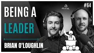 What is Leadership? | Brian OLoughlin | 64