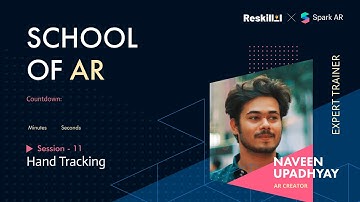 Hand tracking Session | Naveen Upadhyay | School of AR | Spark AR