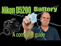 Nikon D5200 Battery - A Complete Guide to Buying, Charging and Using an EN_EL14a Battery