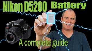 Nikon D5200 Battery - A Complete Guide to Buying, Charging and Using an EN_EL14a Battery