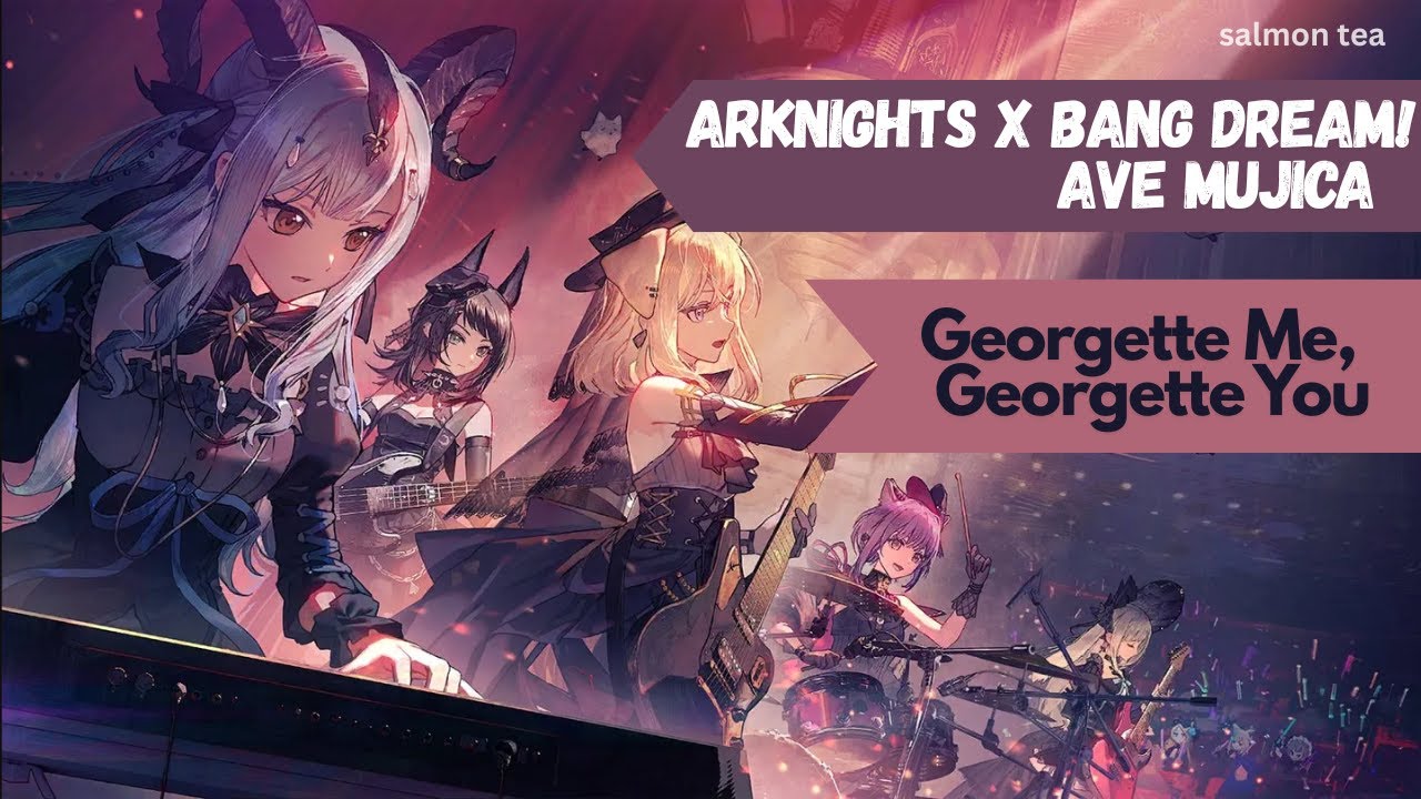 [Arknights OST] - BanG Dream! Ave Mujica Georgette Me, Georgette You | アークナイツ バンドリコラボ  |