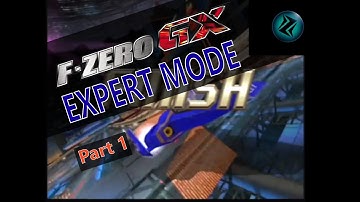 F-ZERO GX [EXPERT MODE] |part 1|