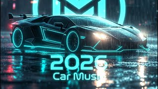 Car  2026   Edm Remix Bass Boosted  Club Banger  Night Drive   Gym Workout  Heavy Bass