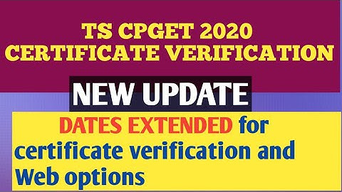 TS CPGET Dates EXTENDED for certificatee verification