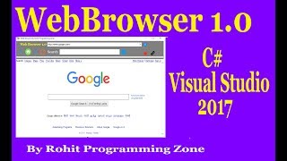 WebBrowser in C# Visual studio By Rohit Programming Zone