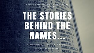 THE STORIES BEHIND THE NAMES - 100 YEARS LATER