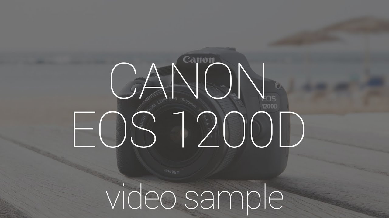 Canon EOS 1200D video test | пример видео - YouTube