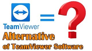 Alternative of TeamViewer software