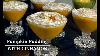 Easy Pumpkin Pudding Recipe | Pumpkin Pudding with Cinnamon