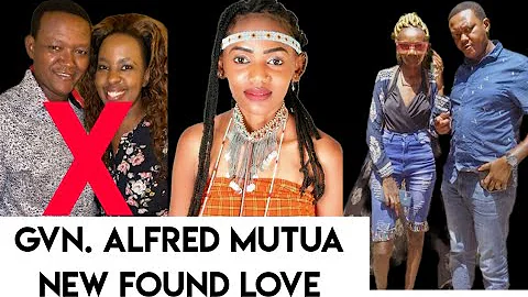 GOVERNOR ALFRED MUTUA NEW GIRLFRIEND// LILIAN NGAN...
