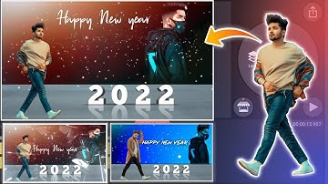 Happy New Year 2022 Video Editing || Naya Saal || Status Video Editing | Kinemaster Video Editing