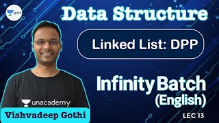 Linked List: DPP | L 13 | Data Structure | Infinity Batch | GATE 2022 CSE