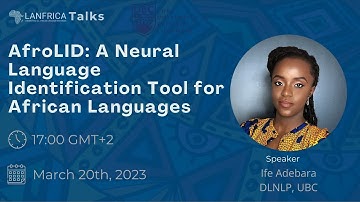 Lanfrica Talks #16 | AfroLID: A Neural Language Identification Tool for African Languages
