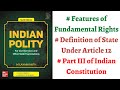 (V17) (Fundamental Rights Features, Definition of State in Article 12) Indian Polity by M Laxmikanth