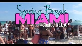 Spring Break Miami 2015 Vlog/Recap (Howard University)