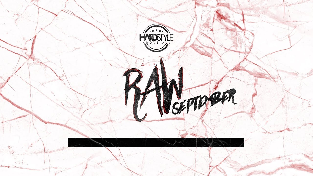 NEW RAWSTYLE SEPTEMBER 2018