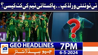 Geo News Headlines 7 PM - 𝐏𝐚𝐤𝐢𝐬𝐭𝐚𝐧 𝐂𝐫𝐢𝐜𝐤𝐞𝐭 𝐓𝐞𝐚𝐦 𝐊𝐢𝐭 | 6 May 2024