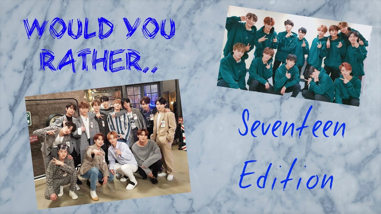 SEVENTEEN Would You Rather #1 『Sweet Version』