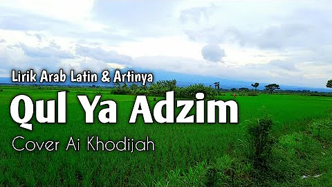 QUL YA ADZIM official lyrics Cover Ai Khodijah