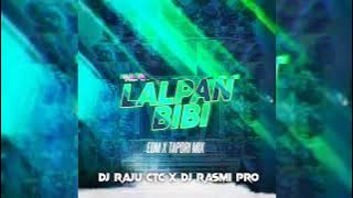 LAL PAN BIBI DJ RAJU CTC X DJ RASMI PRO