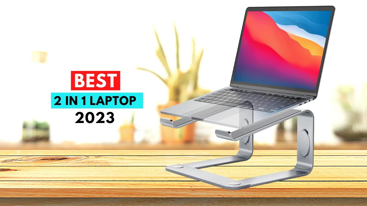Top 5 Best 2 in 1 Laptop 2023 YouTube