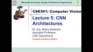 Lec 5: CNN Architectures & Training Practices | CSE351 Computer Vision | Summer 2026