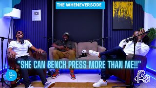 #204 -  "She Can Bench More Than Me!!" - The Wheneversode