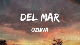 Ozuna - Del Mar (Letras)