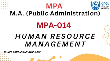 MPA-014 : HUMAN RESOURCE MANAGEMENT  SOLVED ASSIGNMENT AVAILABLE । 9971218860 ।  #ignou