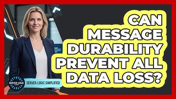 Can Message Durability Prevent All Data Loss?