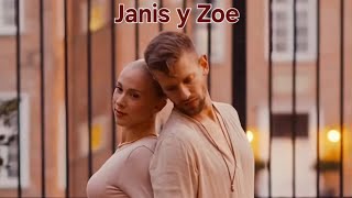 🌺Janis y Zoe🌺 (fan video)