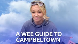 A Wee Guide To What To See And Do In Campbeltown | BBC The Social