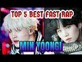 TOP 5 BEST FAST RAP SUGA BTS