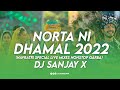 Norta ni dhamal 2022 navratri special live mixes 3 hours nonstop garba dj sanjay x