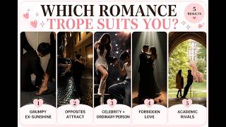 💖 Which Romance Trope Suits You? 💕 | Fun Personality Quiz