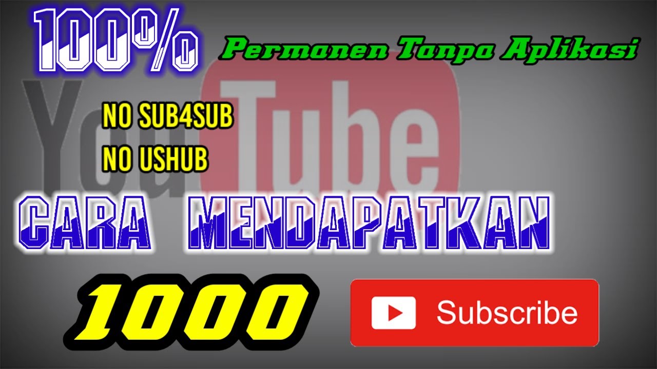 Cara Cepat Dapat 1000 Subscriber Secara Singkat - YouTube